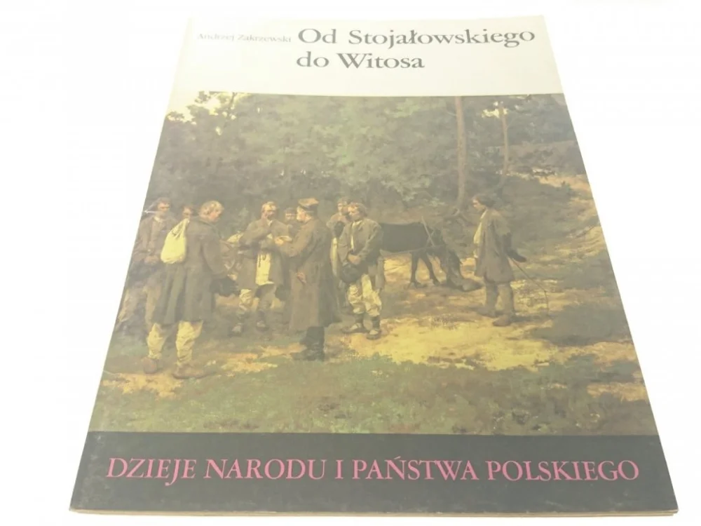DNIPP: OD STOJAŁOWSKIEGO DO WITOSA - Zakrzewski Ostatnie sztuki