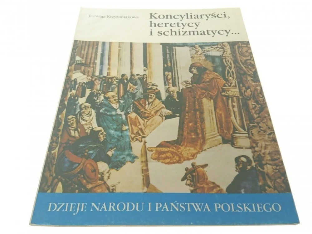 Najlepsza cena DNIPP: KONCYLIARYŚCI, HERETYCY I SCHIZMATYCY