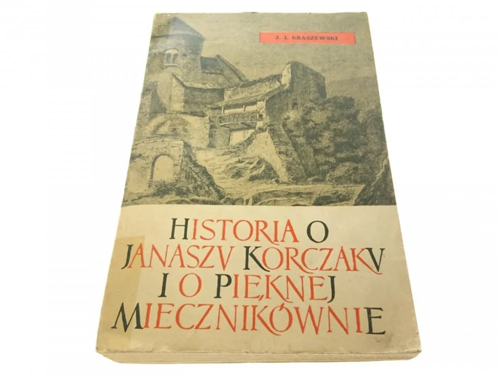 Ograniczona ilość HISTORIA O JANASZU KORCZAKU I O PIĘKNEJ... (1962)