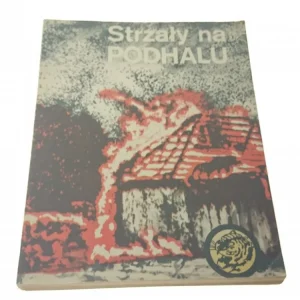 ŻÓŁTY TYGRYS: STRZAŁY NA PODHALU - Pląskowski 1983 Bezpieczna płatność