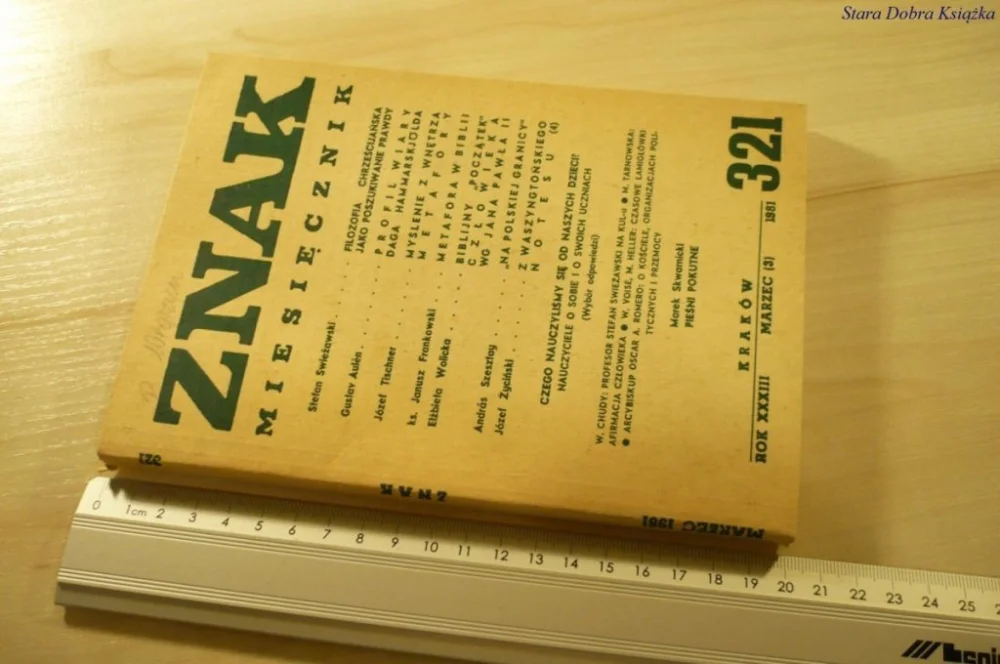 ZNAK. MIESIĘCZNIK 321 MARZEC (3) 1981 Ostatnia szansa