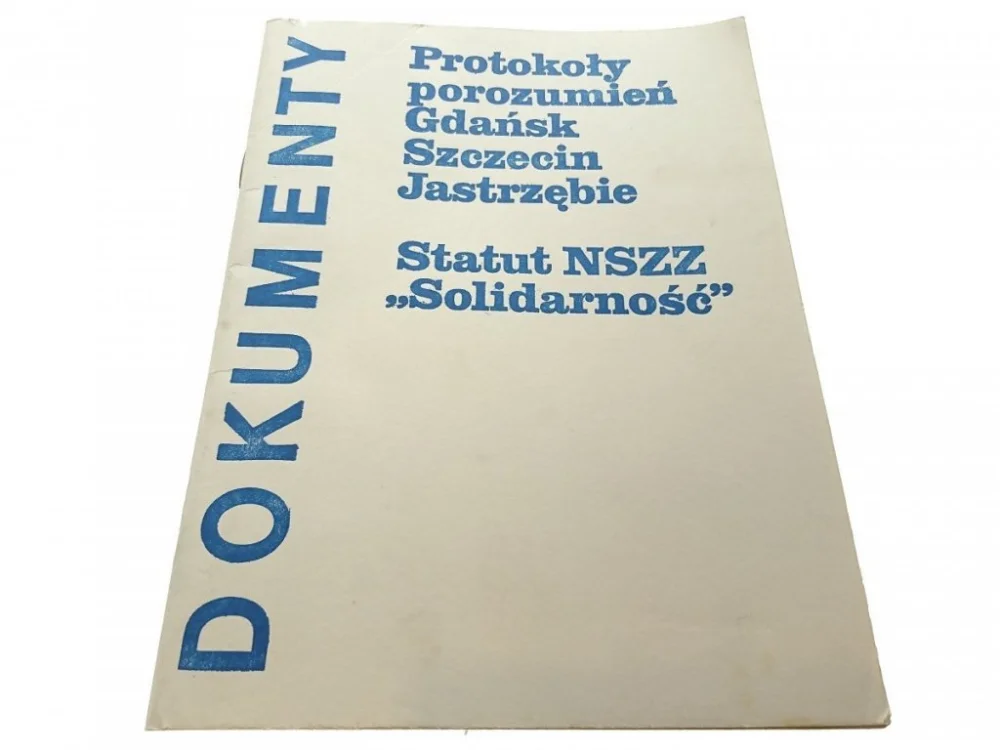 DOKUMENTY. PROTOKOŁY POROZUMIEŃ... STATUT NSZZ Wyprzedaż