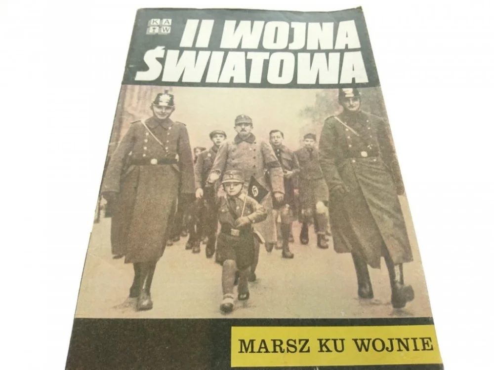 II WOJNA ŚWIATOWA. MARSZ KU WOJNIE (1978) Dostępne od ręki