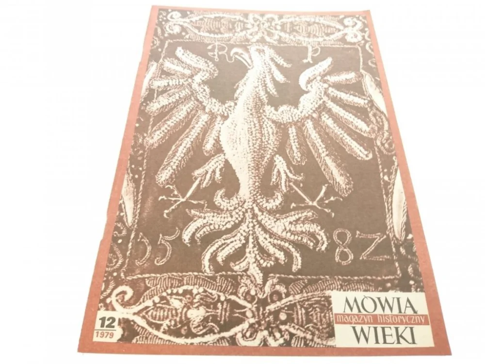 Premium MÓWIĄ WIEKI. MAGAZYN HISTORYCZNY 12 1979