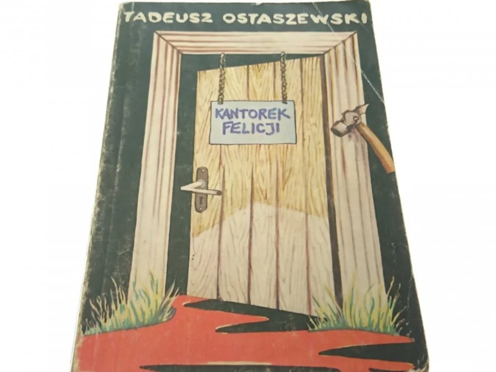 KANTOREK FELICJI - Tadeusz Ostaszewski (1983) Wyjątkowa oferta
