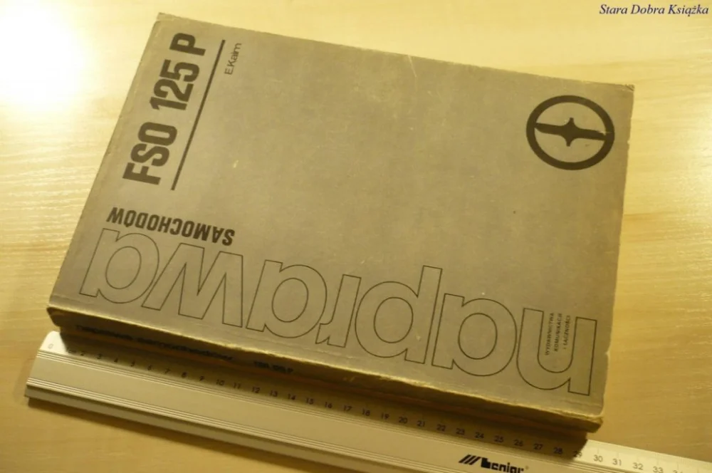 NAPRAWA SAMOCHODÓW FSO 125 P - E. Kaim (1985) Wyjątkowa oferta