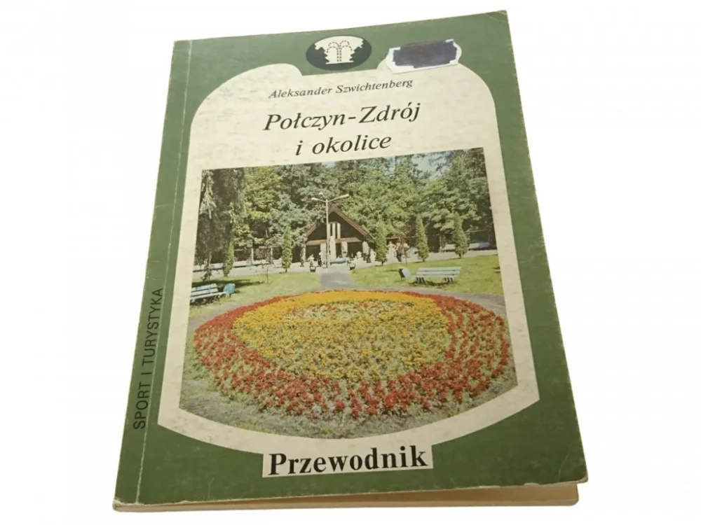 Niska cena POŁCZYN-ZDRÓJ I OKOLICE - Szwichtenberg (1988)