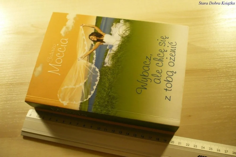WYBACZ, ALE CHCĘ SIĘ Z TOBĄ OŻENIĆ - Moccia (2011) Łatwy zwrot