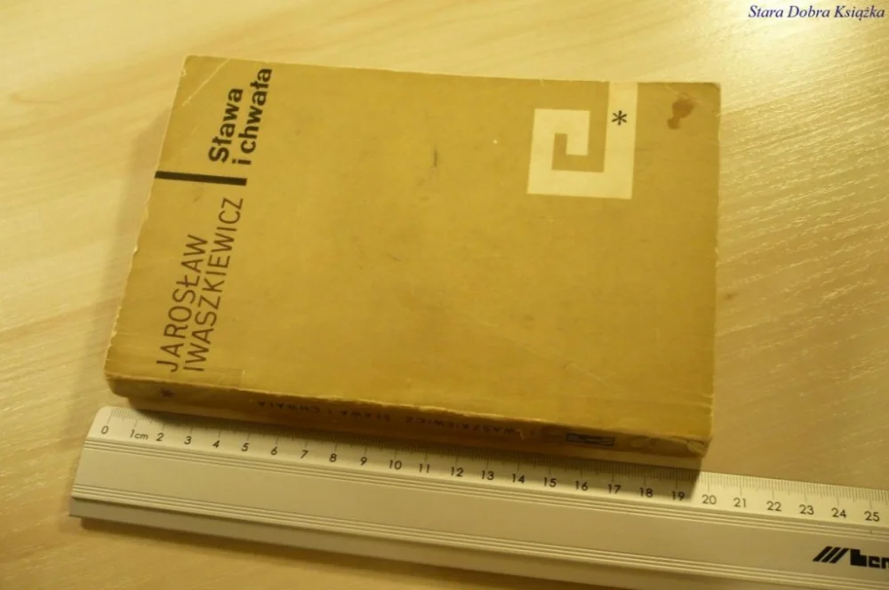 SŁAWA I CHWAŁA TOM I - Jarosław Iwaszkiewicz 1968 Darmowy zwrot