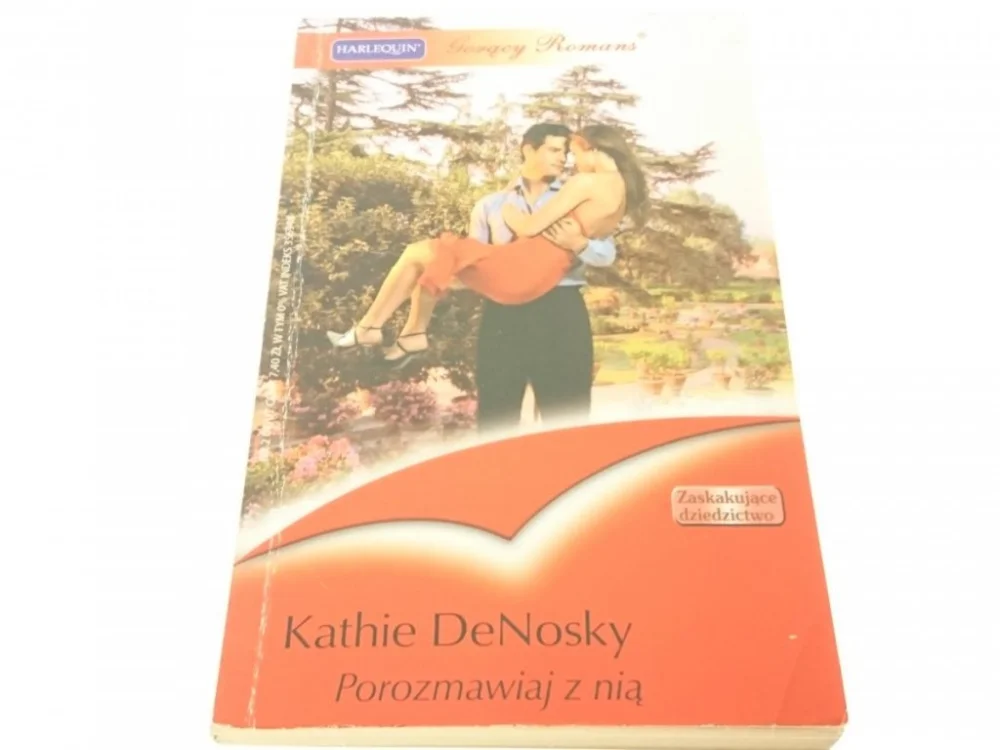 POROZMAWIAJ Z NIĄ - Kathie DeNosky (2007) Ograniczona ilość