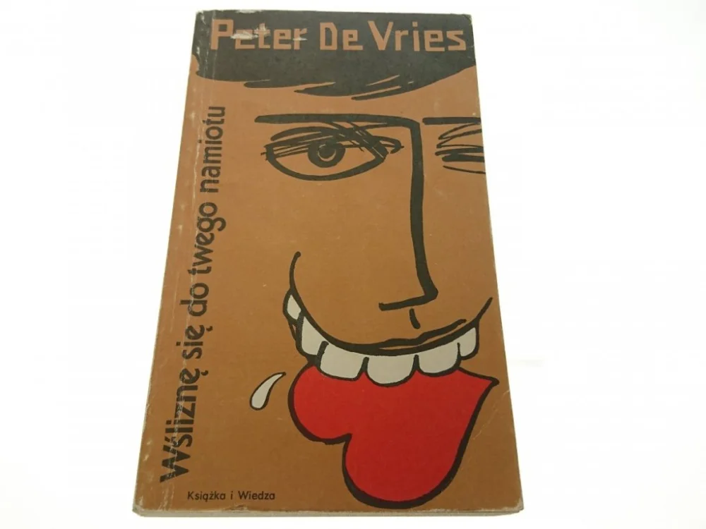WŚLIZNĘ SIĘ DO TWEGO NAMIOTU - Peter De Vries 1980 Oferta czasowa