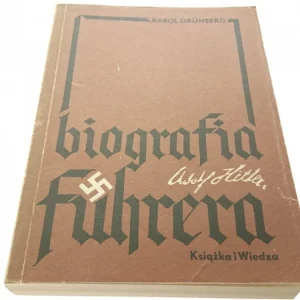 ADOLF HITLER. BIOGRAFIA FUHRERA - Grunberg (1989) Kup teraz