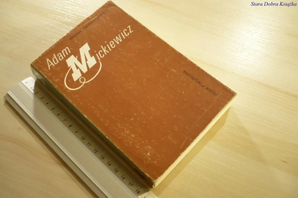 ADAM MICKIEWICZ - Maria Dernałowicz (1985) Ostatnie sztuki