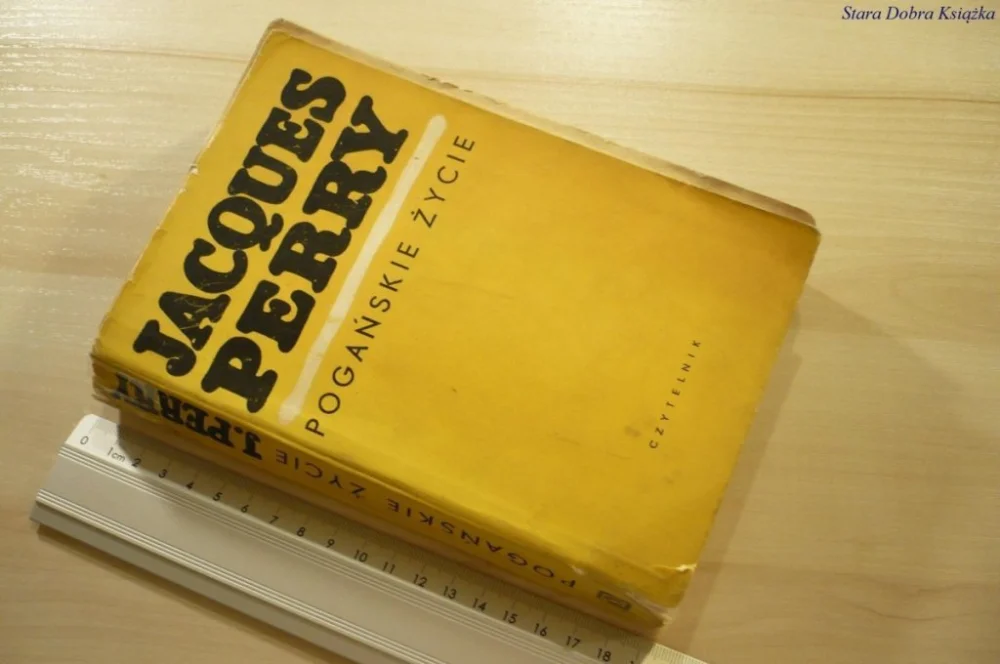 Do wyczerpania zapasów POGAŃSKIE ŻYCIE - Jacques Perry (1968)