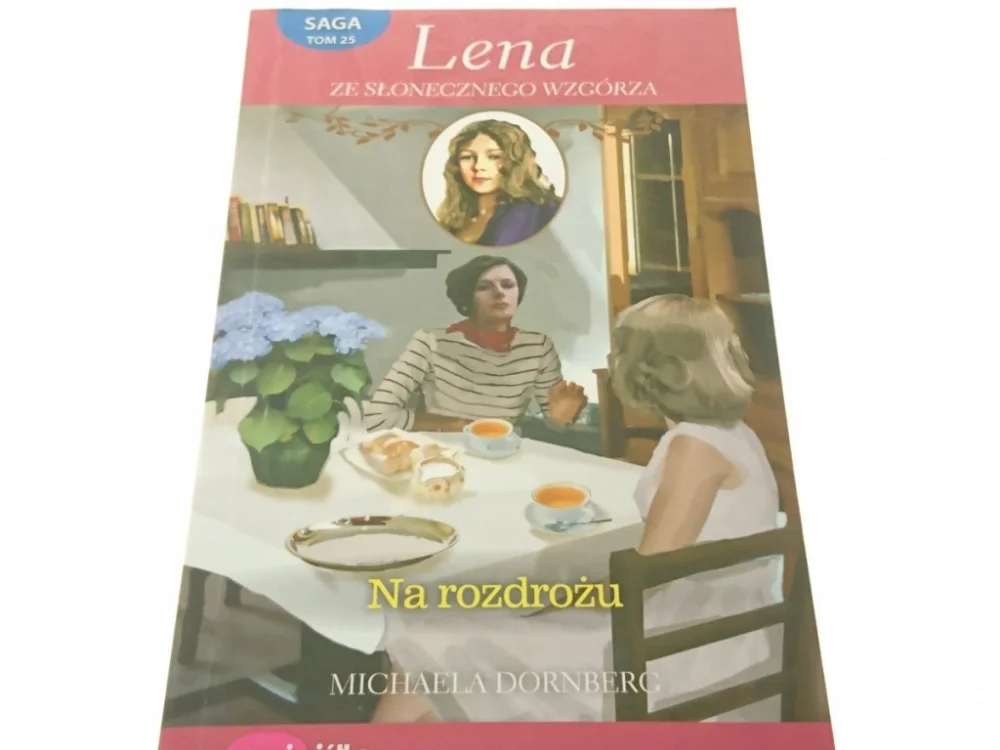 LENA ZE SŁONECZNEGO WZGÓRZA 25 NA ROZDROŻU (2013) Wyprzedaż