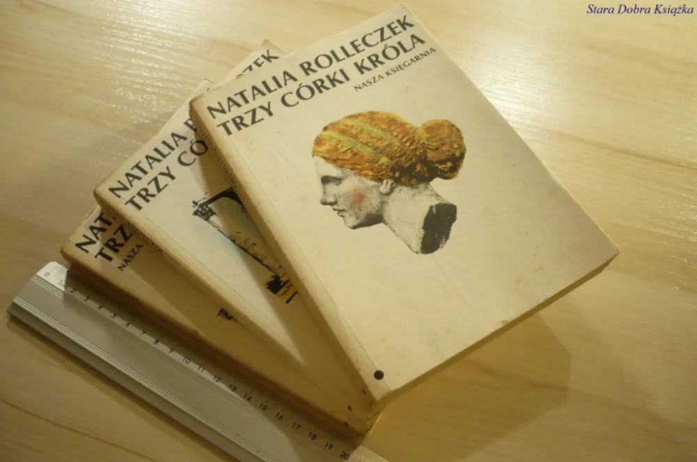 TRZY CÓRKI KRÓLA TOMY 1-3 - Natalia Rolleczek 1987 Premium
