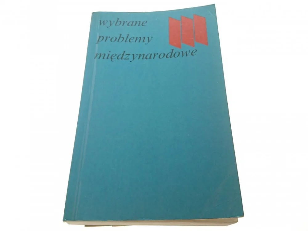 WYBRANE PROBLEMY MIĘDZYNARODOWE - Bodnar (1972) Dostępne od ręki