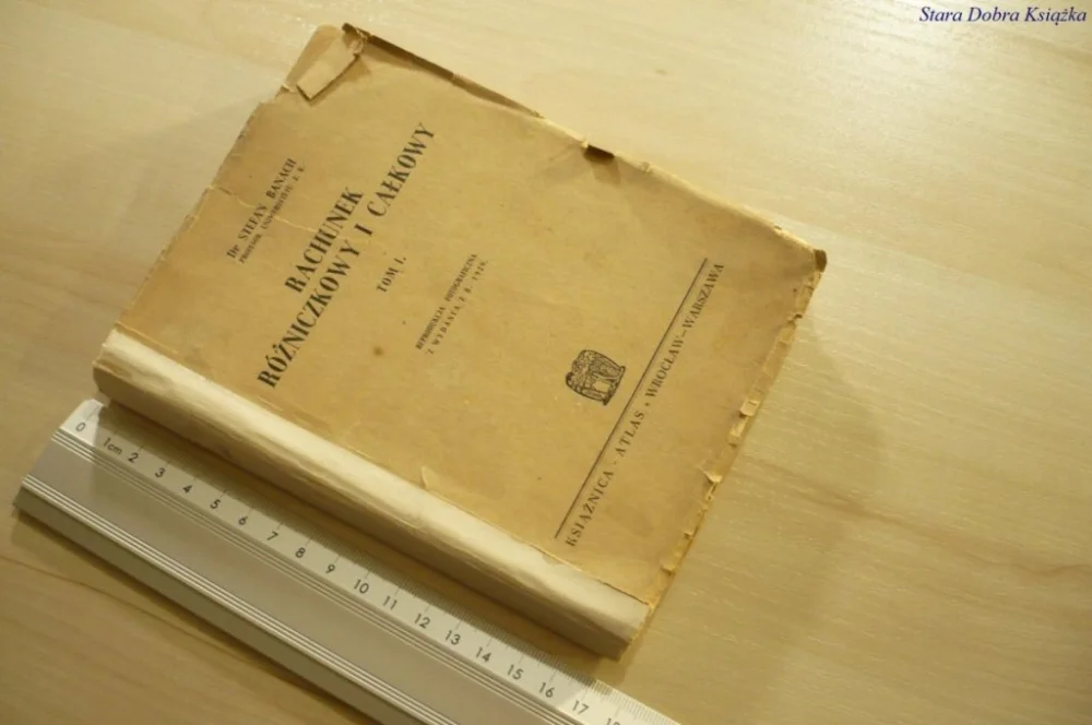Najlepsza cena RACHUNEK RÓŻNICZKOWY I CAŁKOWY TOM I - Banach 1949