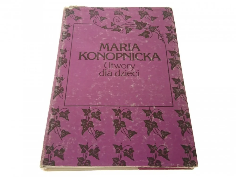 UTWORY DLA DZIECI - Maria Konopnicka (1988) Promocja