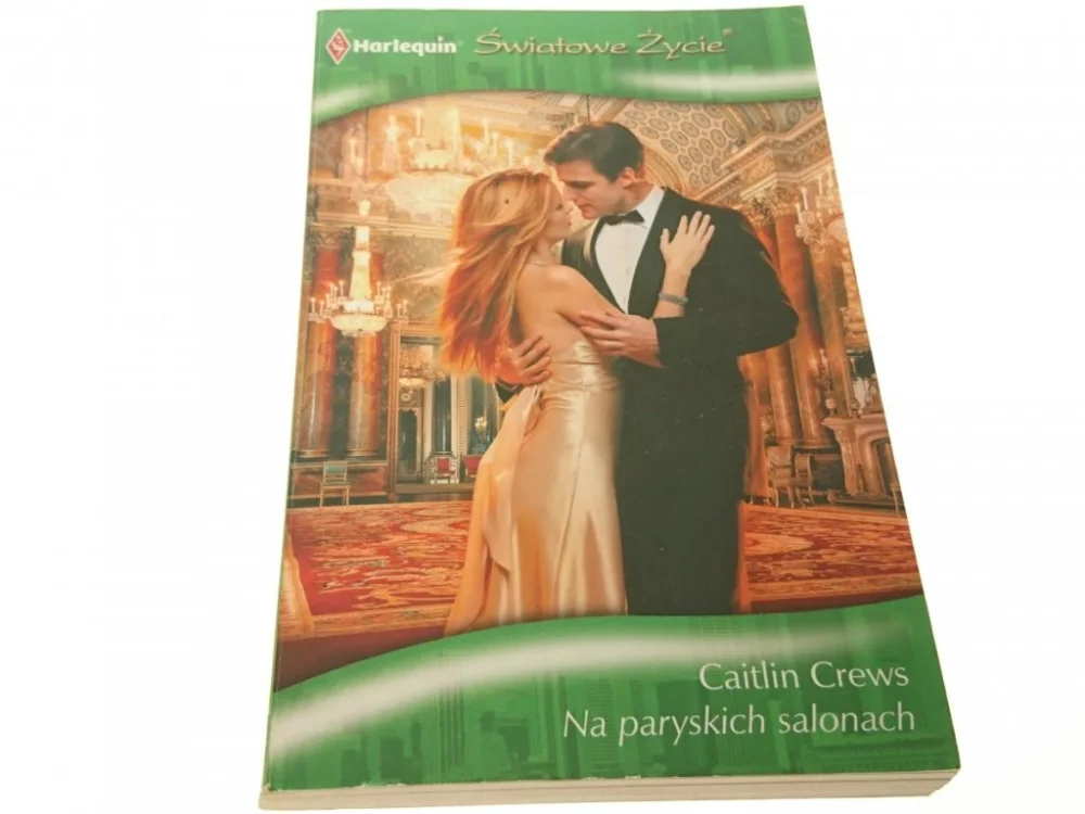 NA PARYSKICH SALONACH - Caitlin Crews (2012) Zamów dziś