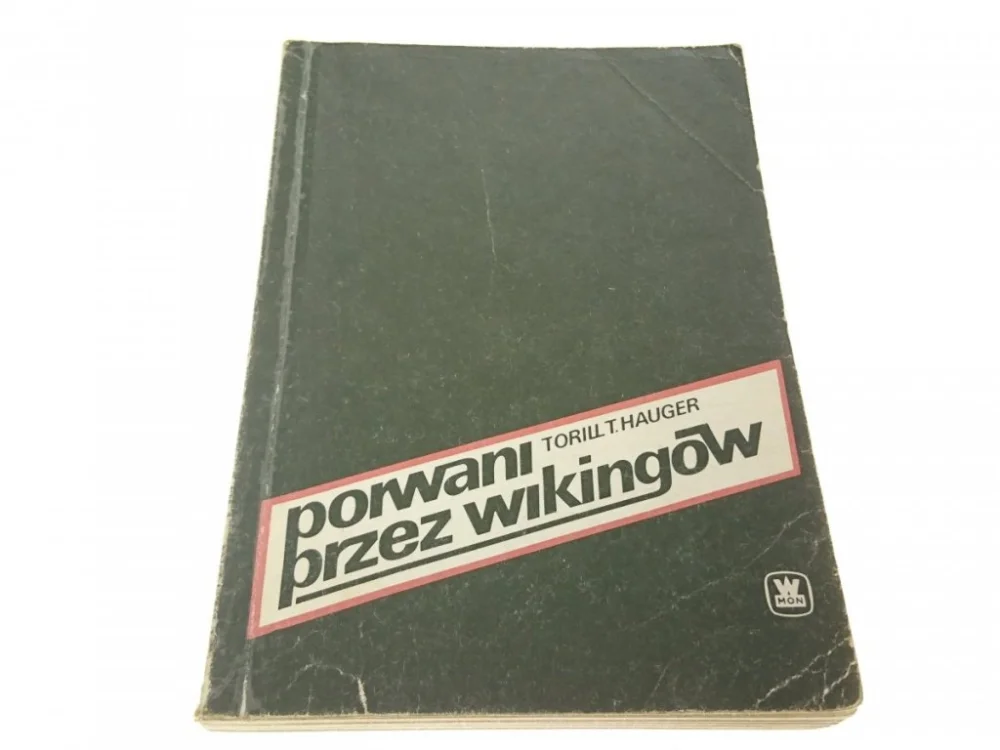 Dodaj do koszyka PORWANI PRZEZ WIKINGÓW - Torill T. Hauger (1988)