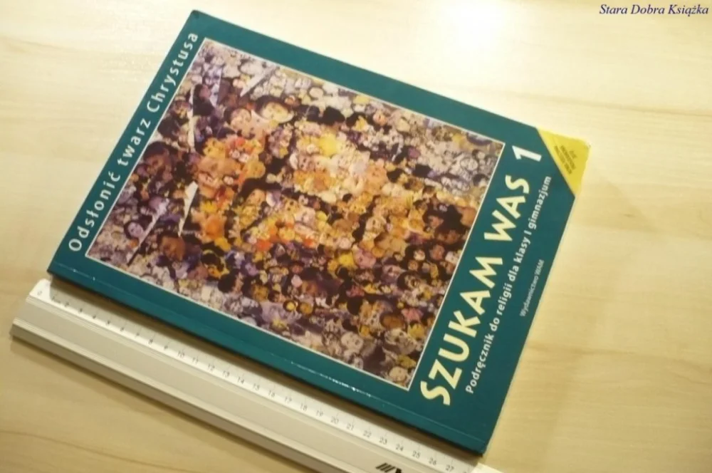 SZUKAM WAS 1 PODRĘCZNIK DO RELIGII... (2011) Ostatnia szansa