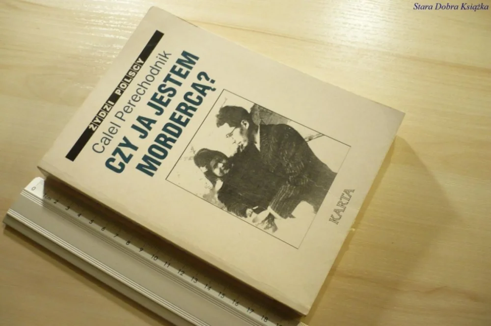 Oferta limitowana CZY JA JESTEM MORDERCĄ? - Calel Perechodnik (1993)