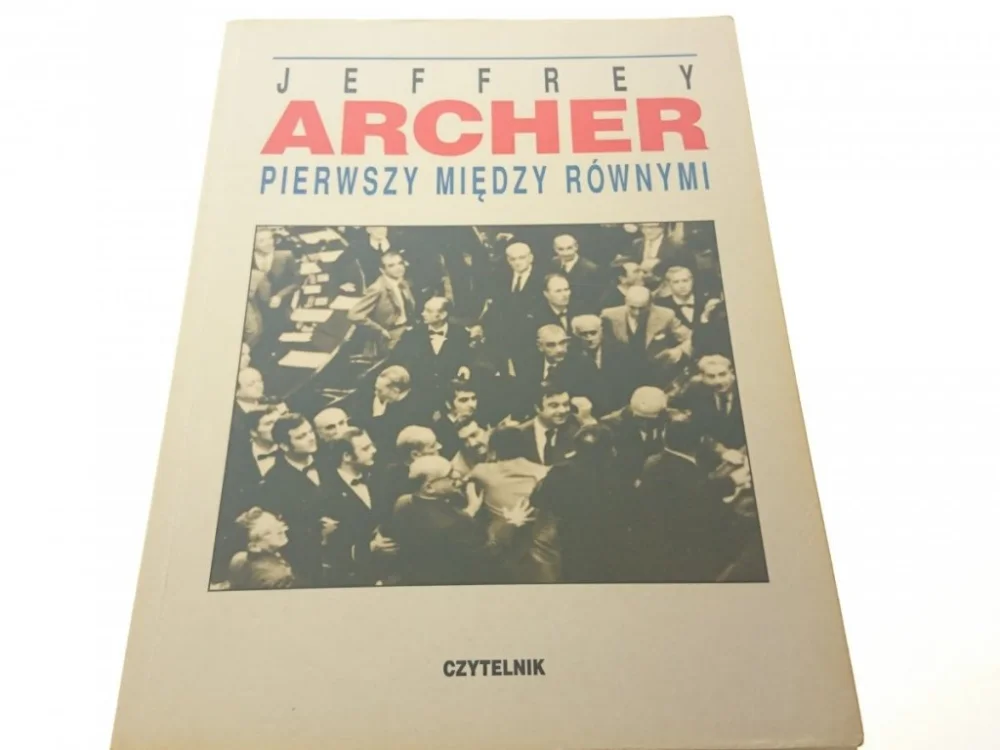 Okazja PIERWSZY MIĘDZY RÓWNAMI - Jeffrey Archer (1994)