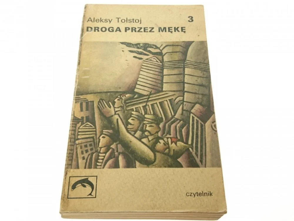 Kup teraz DROGA PRZEZ MĘKĘ TOM 3 - Aleksy Tołstoj (1971)