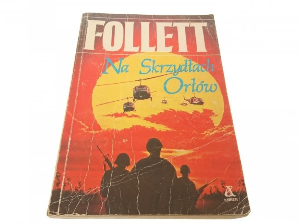 Zamów dziś NA SKRZYDŁACH ORŁÓW - Ken Follett (1990)