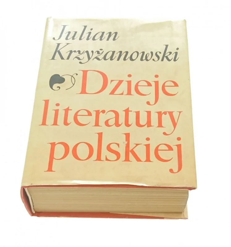 Zamów teraz DZIEJE LITERATURY POLSKIEJ - J. Krzyżanowski 1982