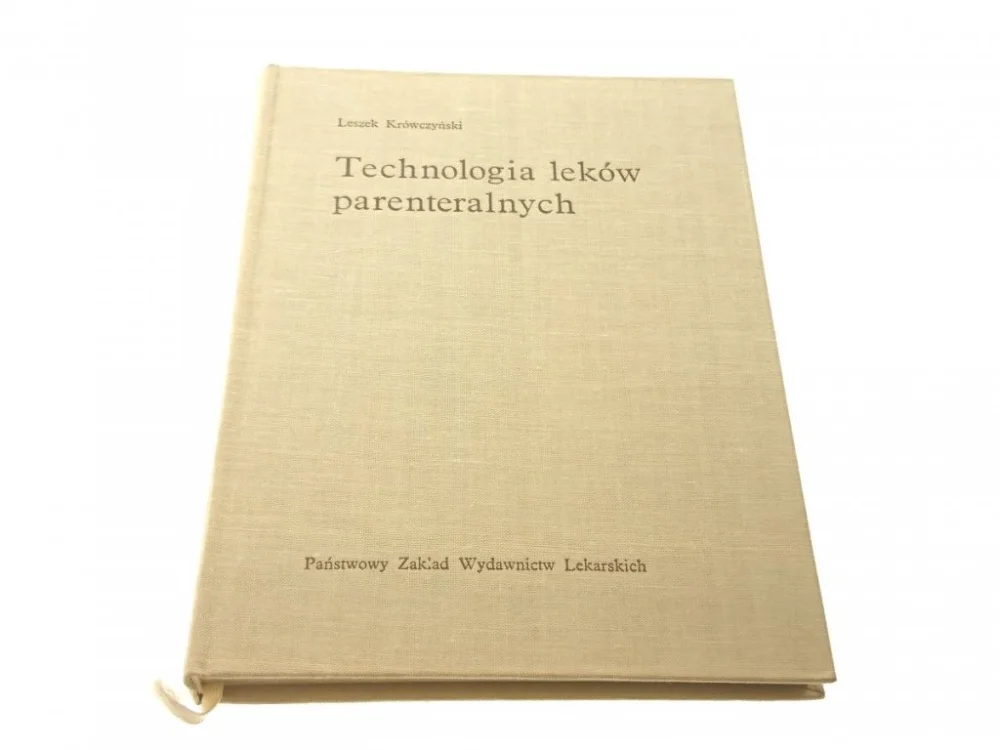TECHNOLOGIA LEKÓW PARENTERALNYCHKrówczyński 1968 Dostępne od ręki
