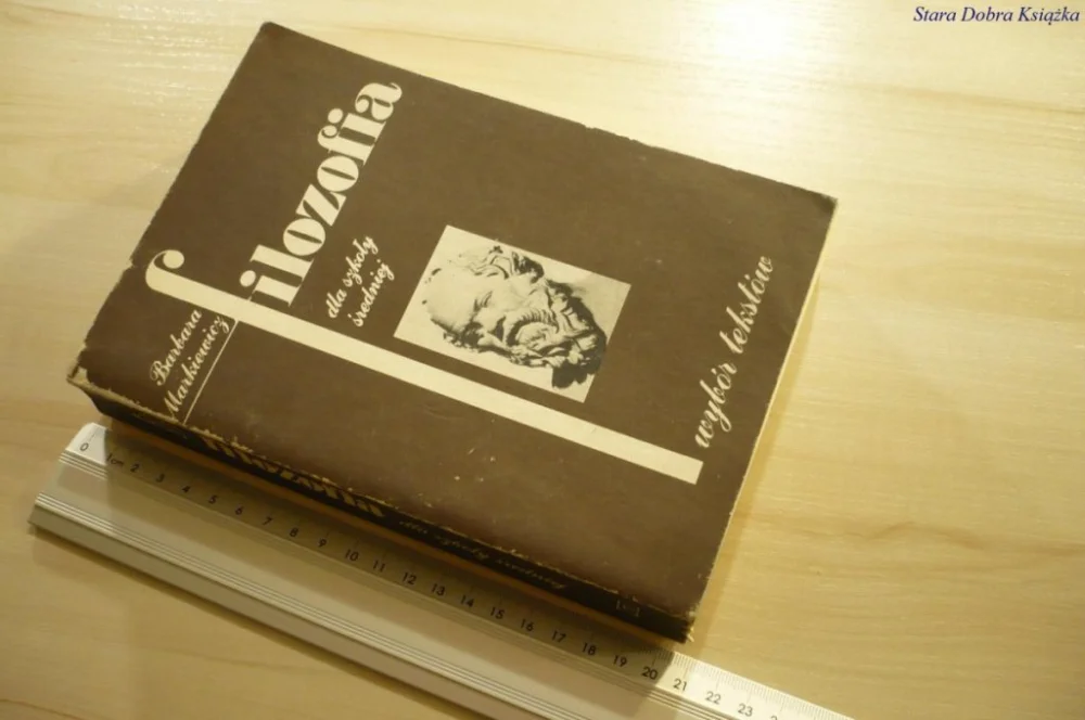 FILOZOFIA DLA SZKOŁY ŚREDNIEJ - Markiewicz (1987) Nie przegap