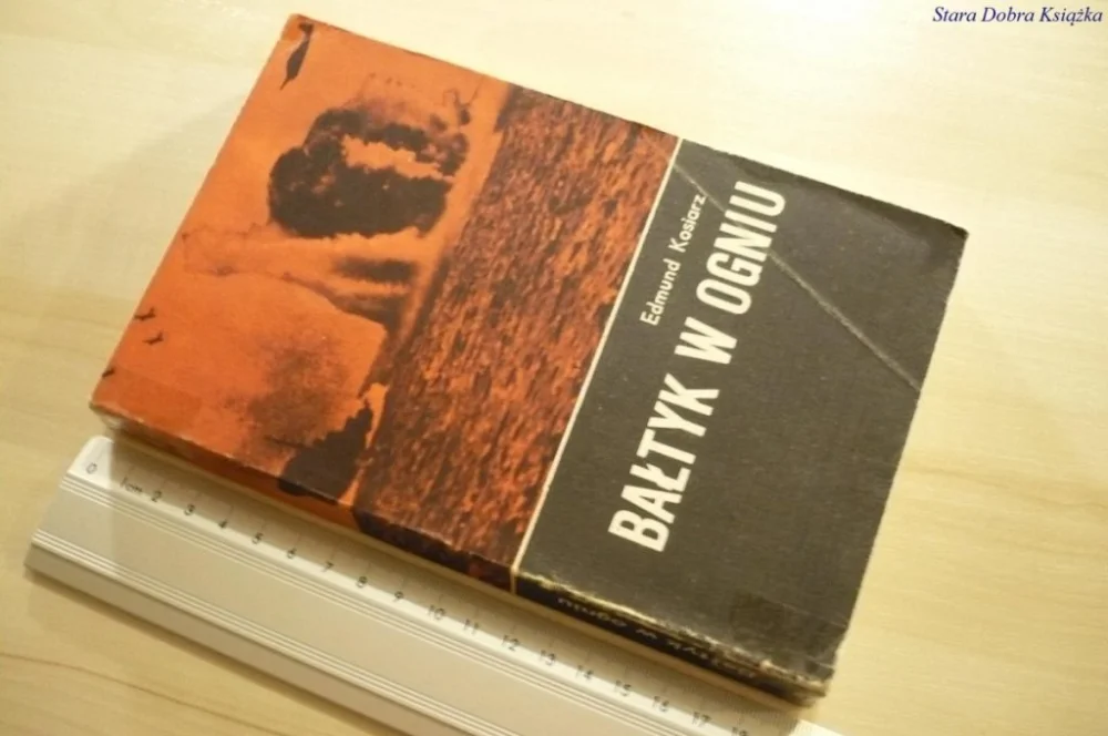 BAŁTYK W OGNIU - Edmund Kosiarz (1985) Premium
