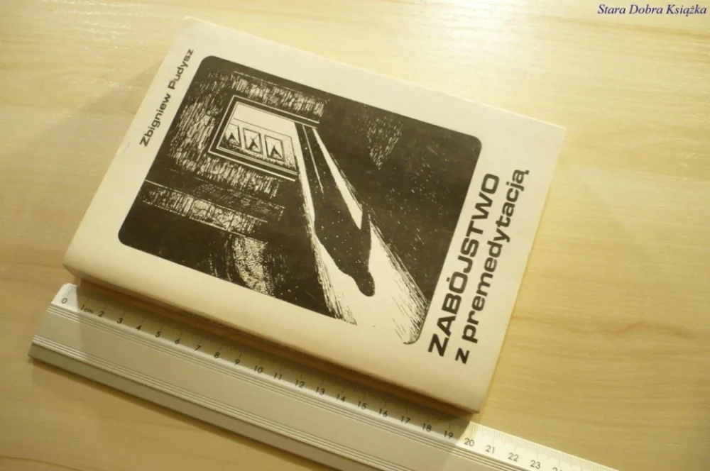 Szybka wysyłka ZABÓJSTWO Z PREMEDYTACJĄ - Zbigniew Pudysz (1987)