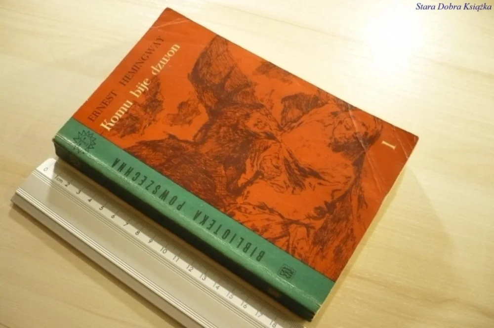 KOMU BIJE DZWON TOM 1 - Ernest Hemingway (1961) Bezpieczna płatność