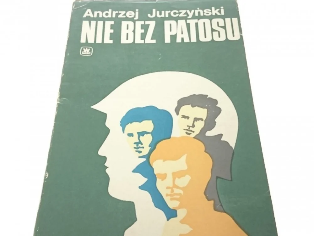 NIE BEZ PATOSU - Andrzej Jurczyński (1978) Ograniczona ilość