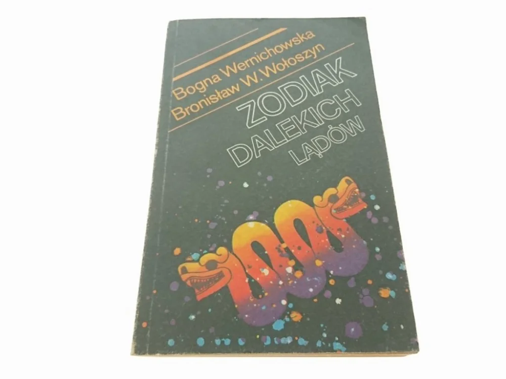 ZODIAK DALEKICH LĄDÓW - Bogna Wernichowska 1990 Nowy