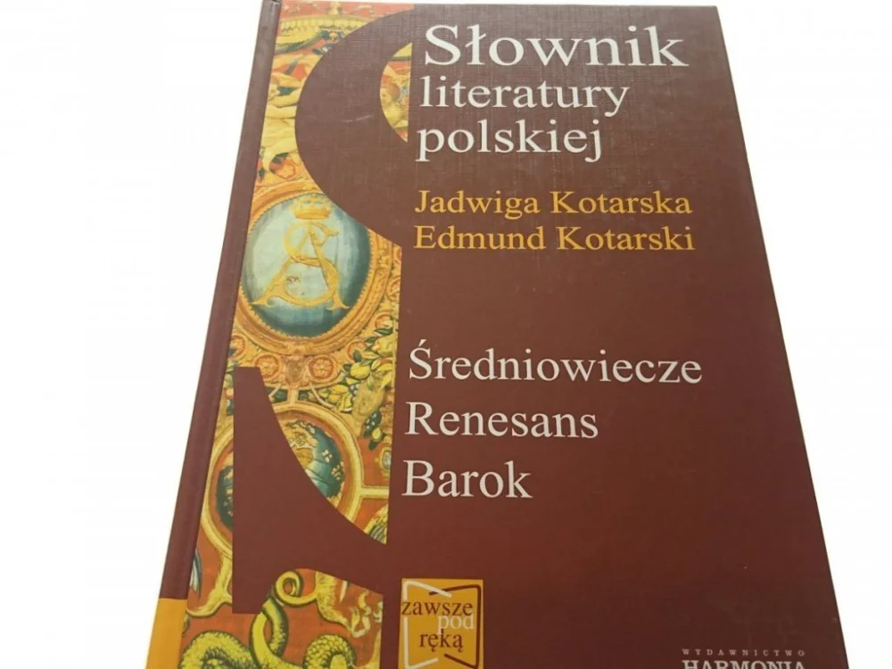 Ostatnie sztuki SŁOWNIK LITERATURY POLSKIEJ - Kotarska 2002