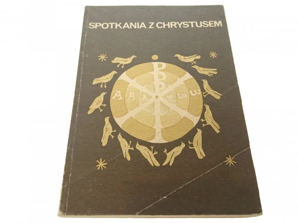 Wyjątkowa oferta SPOTKANIA Z BOGIEM CZĘŚĆ I SPOTKANIA Z CHRYSTUSEM