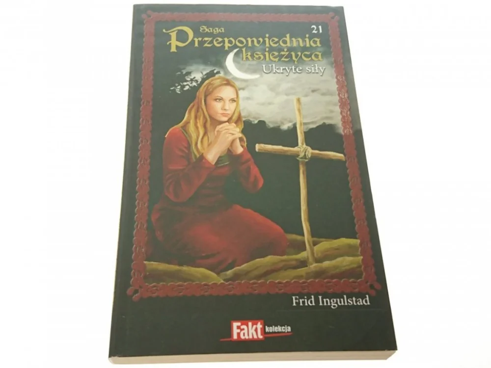 SAGA PRZEPOWIEDNIA KSIĘŻYCA 21 UKRYTE SIŁY 2010 Wyjątkowa oferta