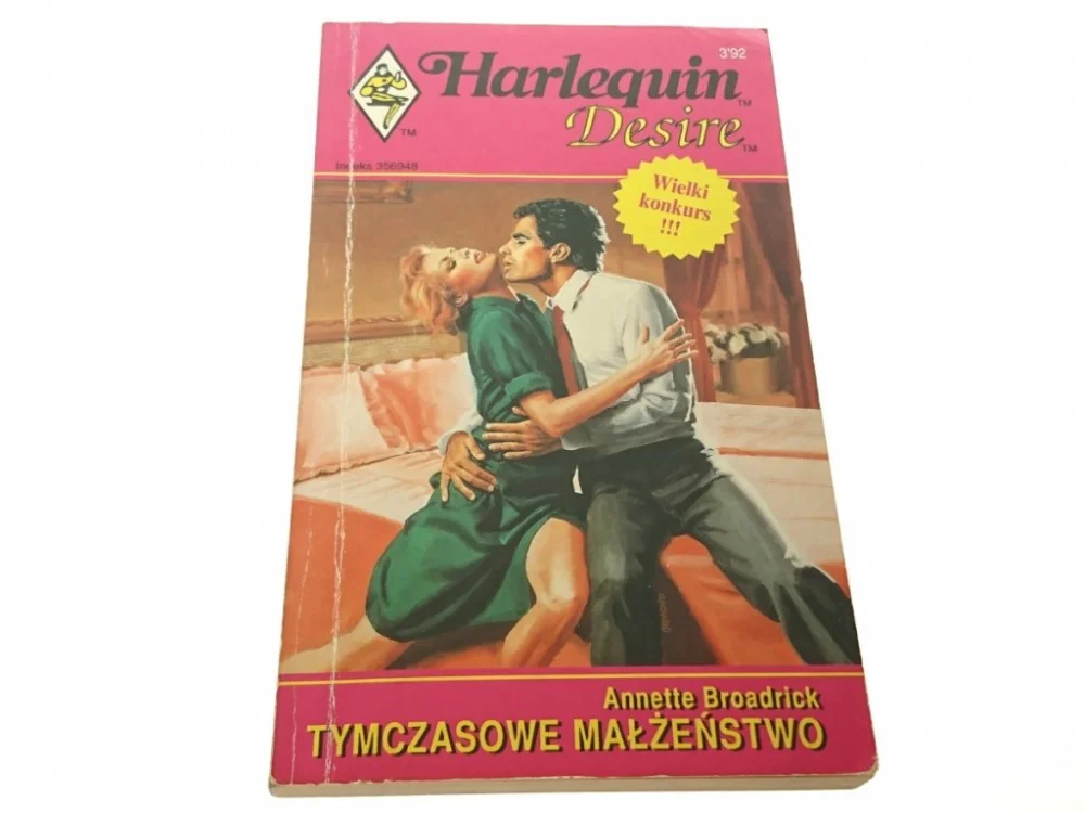 TYMCZASOWE MAŁŻEŃSTWO - Annette Broadrick 1992 Promocja