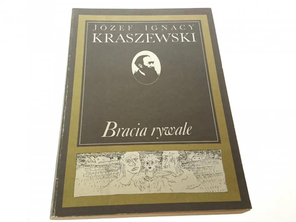 BRACIA RYWALE - Józef Ignacy Kraszewski 1987 Oferta czasowa