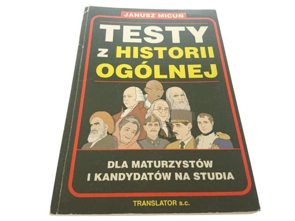 Zamów dziś TESTY Z HISTORII OGÓLNEJ - Janusz Micuń 1996