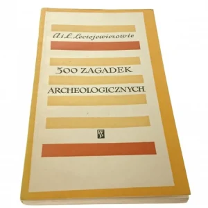 500 ZAGADEK ARCHEOLOGICZNYCH Leciejewiczowie 1966 Premium