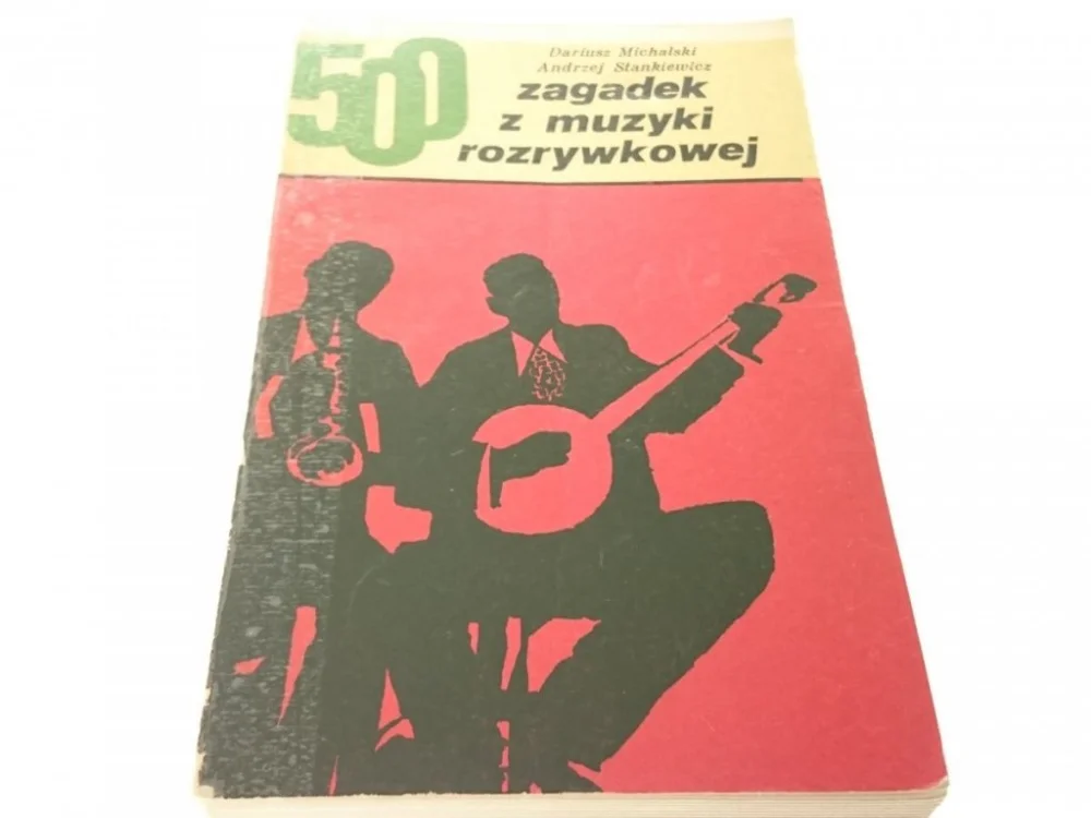 500 ZAGADEK Z MUZYKI ROZRYWKOWEJ - Michalski 1972 Kup online