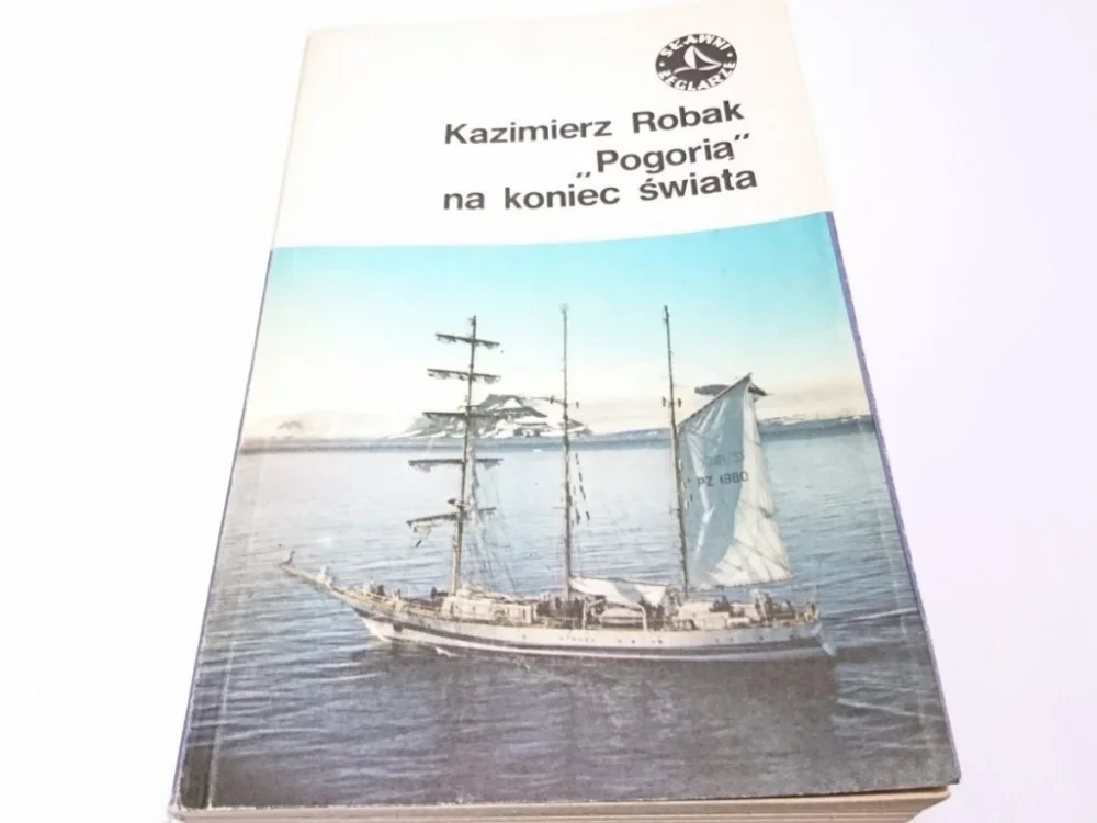 'POGORIA' NA KONIEC ŚWIATA - Kazimierz Robak 1983 Najlepsza cena