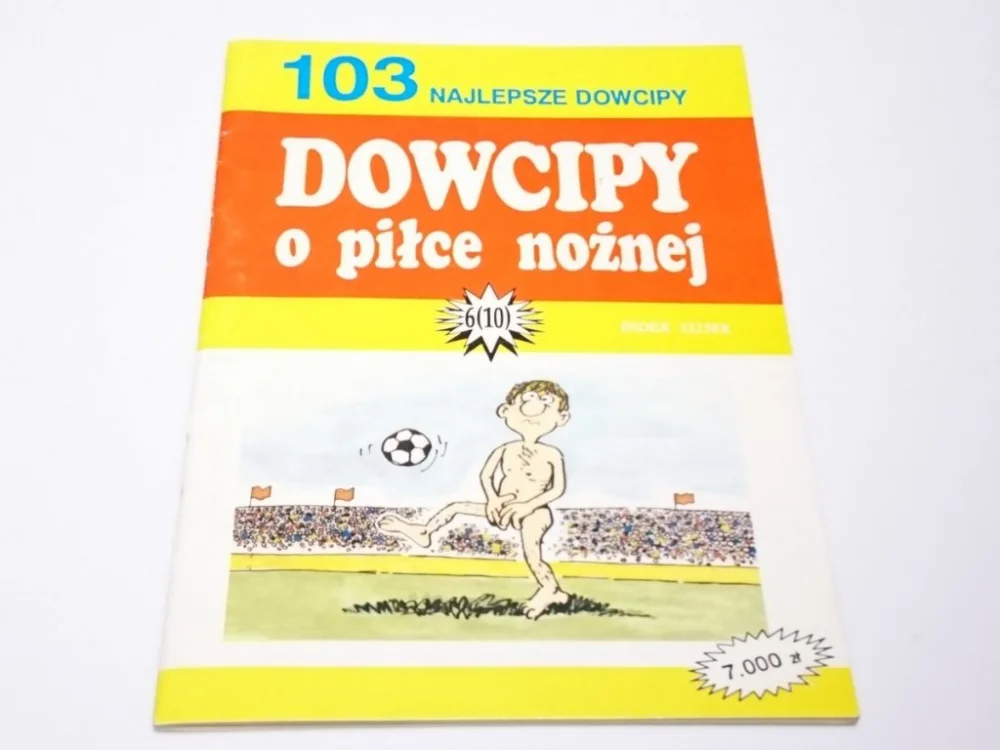 103 NAJLEPSZE DOWCIPY 6 (10) O PIŁCE NOŻNEJ 1994 Wyjątkowa oferta
