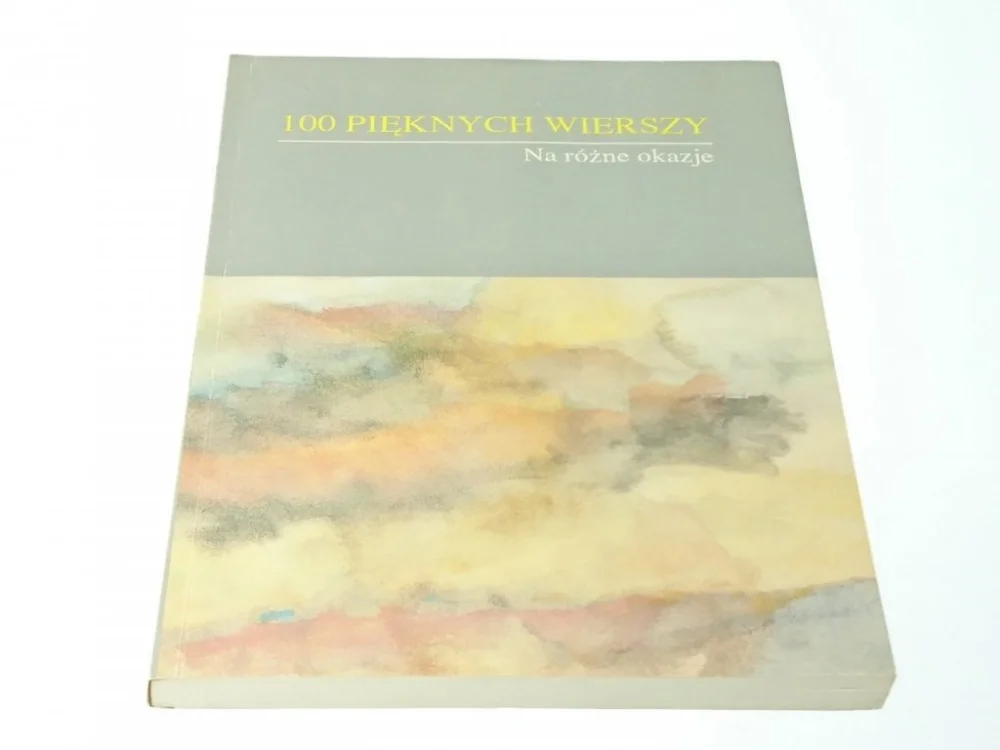 100 PIĘKNYCH WIERSZY NA RÓŻNE OKAZJE 1994 Oferta limitowana