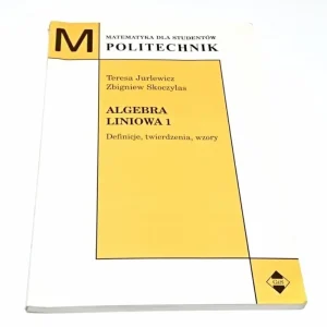 ALGEBRA LINIOWA 1 DEFINICJE... - T. Jurlewicz 2000 Nie przegap